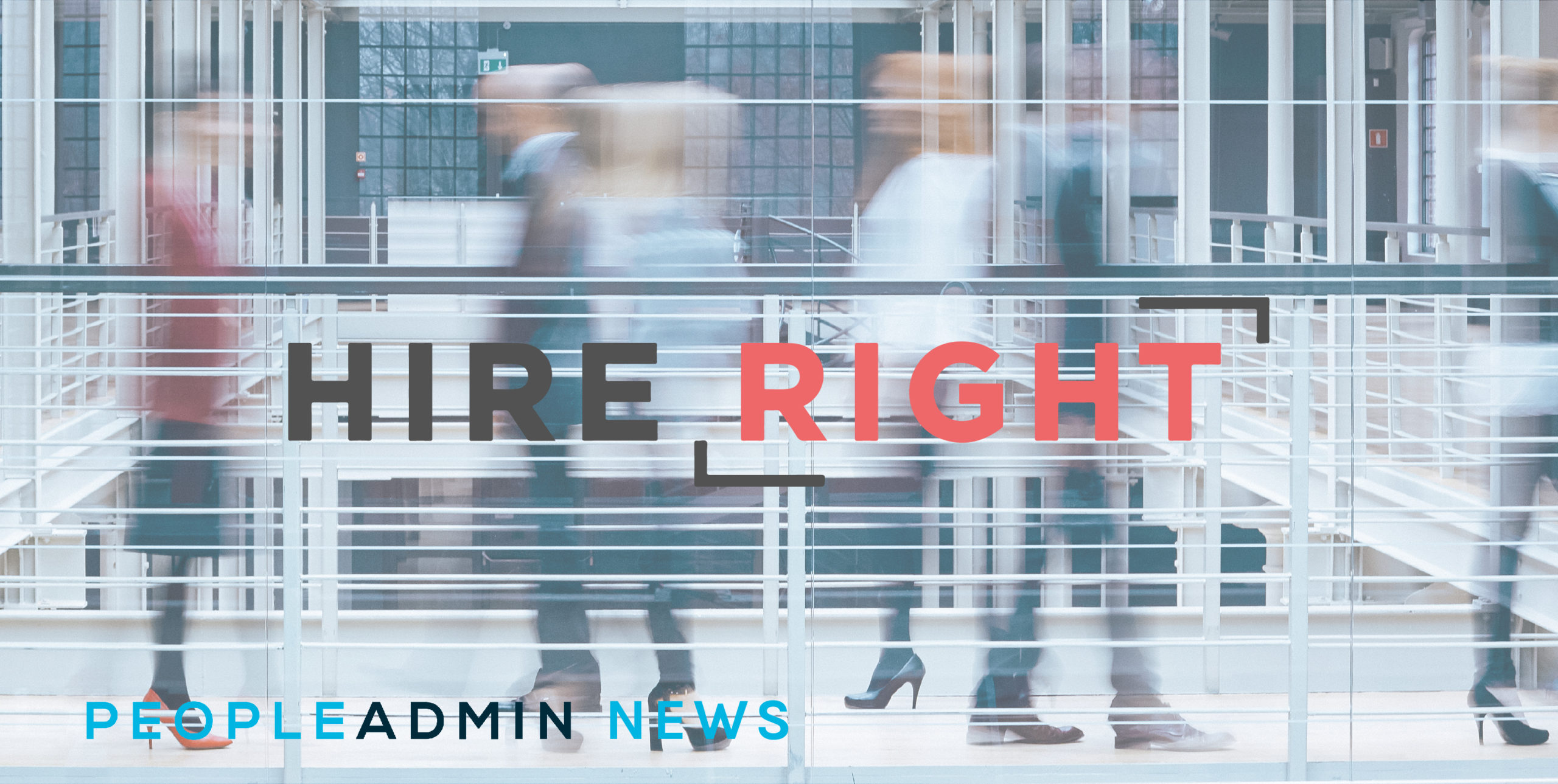 HireRight and PeopleAdmin Announce Integrated Solution