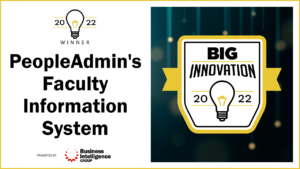 Image of award certificate. 2022 BIG Innovation Award Winner: PeopleAdmin's Faculty Information System